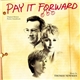 Thomas Newman - Pay It Forward (Original Motion Picture Soundtrack)